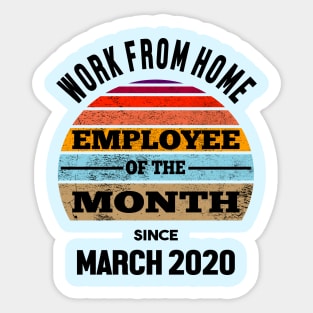 Work From Home Employee of The Month Sticker